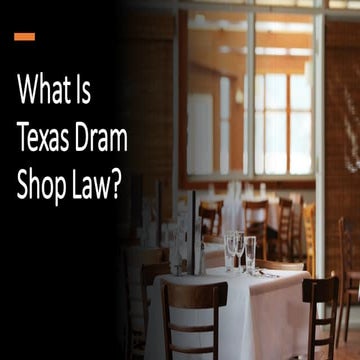 What Is Texas Dram Shop Law?