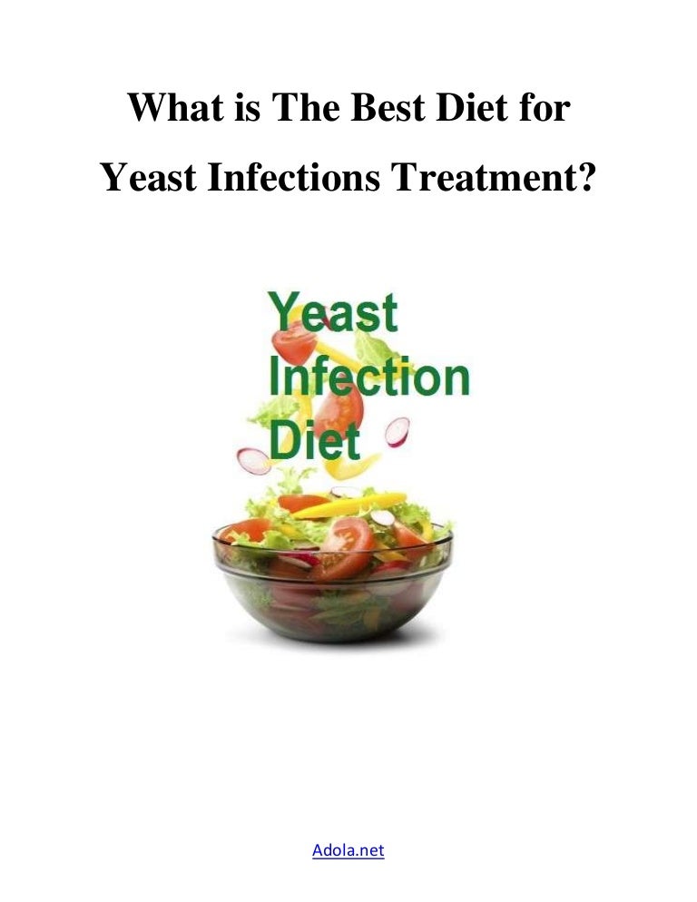What is the best diet for yeast infections treatment?