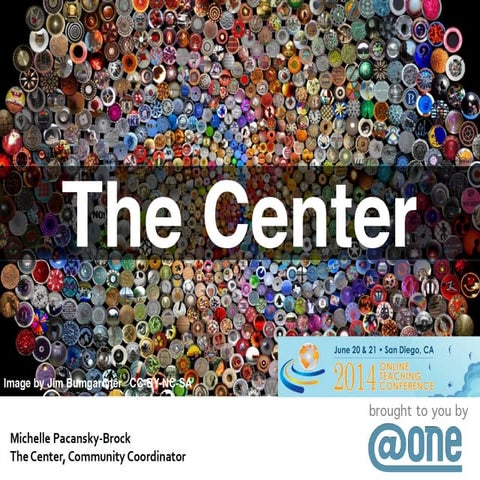 The Center: A Social Online Learning Community for California's 112 Community...