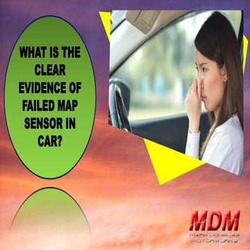 What is the Clear Evidence of Failed MAP Sensor in Car