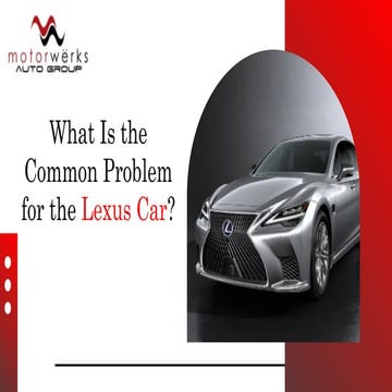 What is the common problem for the Lexus car | PPTX