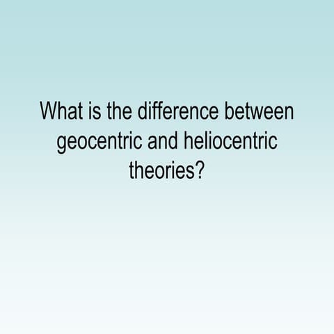 What is the difference between geocentric and heliocentric