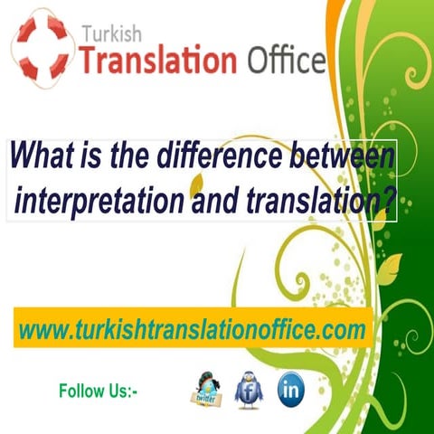 What is the difference between interpretation and translation