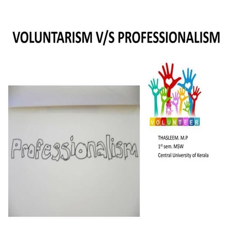 What is the difference between professional and voluntary