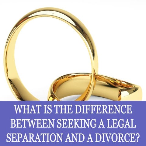 What is the Difference Between Seeking a Legal Separation and a Divorce ...