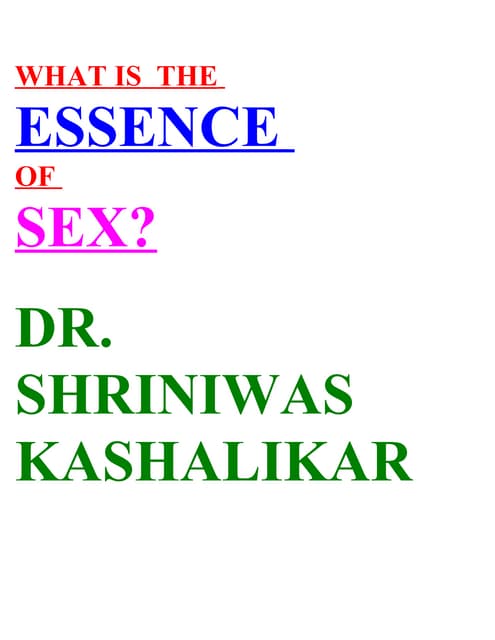 W H A T  I S  T H E  E S S E N C E ...