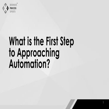 What is the First Step to Approaching Automation? | PDF