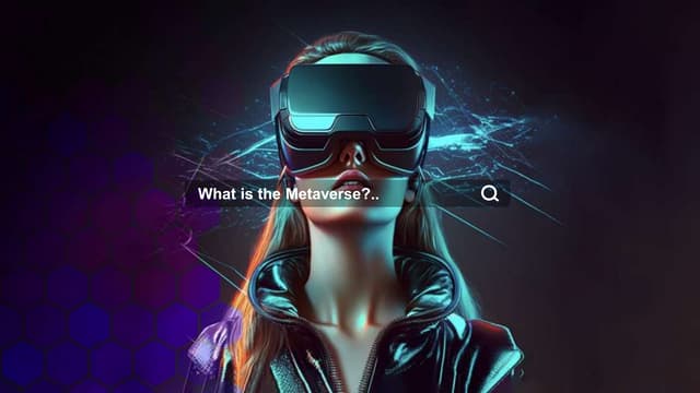 What is the Metaverse?