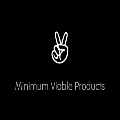 What Is The Minimum Viable Product?