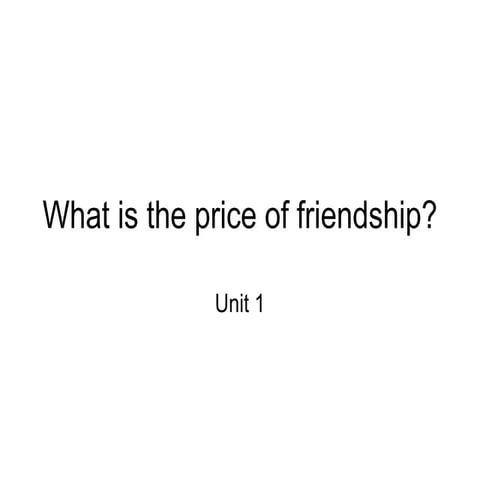 What is the price of friendship