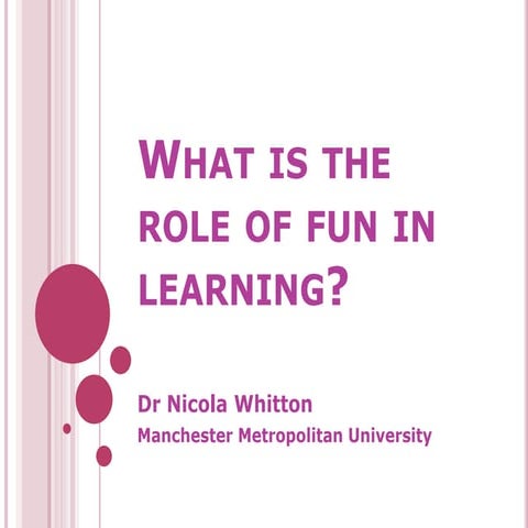 What is the role of fun in learning