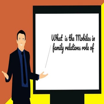 What  is the role of Mobiles in family relations-2.pdf