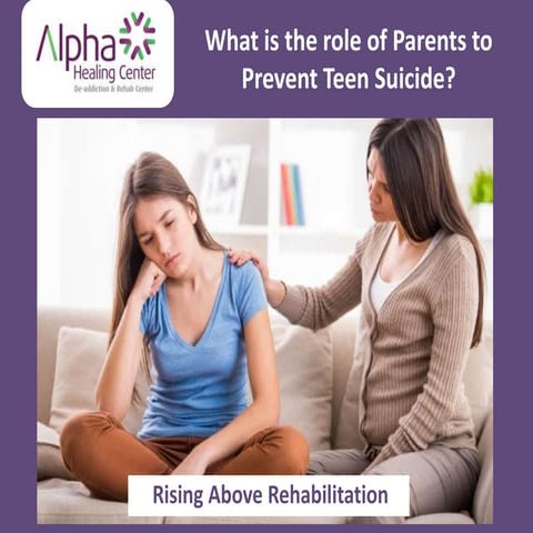 What is the role of parents to prevent teen suicide