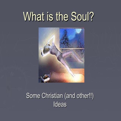 What is the soul?