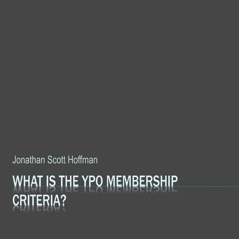 What Is the YPO Membership Criteria? | PPTX