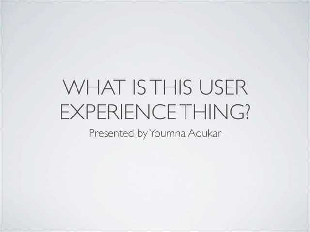 What is this UX thing?