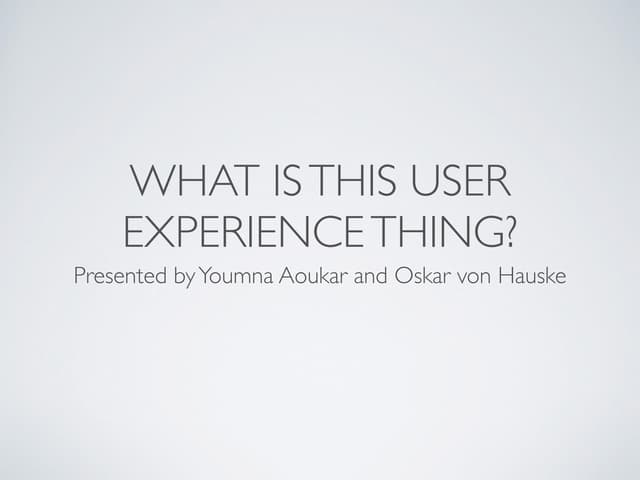 What is this UX thing? 
