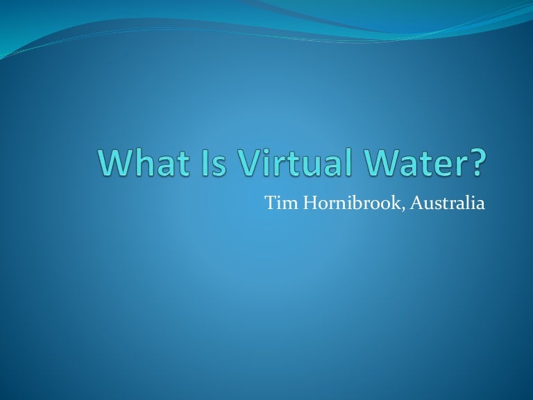 What Is Virtual Water?