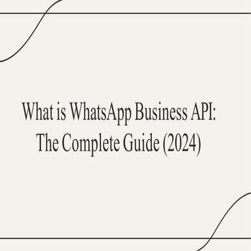What is WhatsApp Business API The Complete Guide (2024)