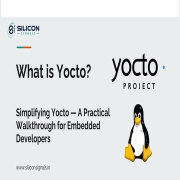 What is Yocto? Simplifying Yocto - A practical guide for Embedded Developers.