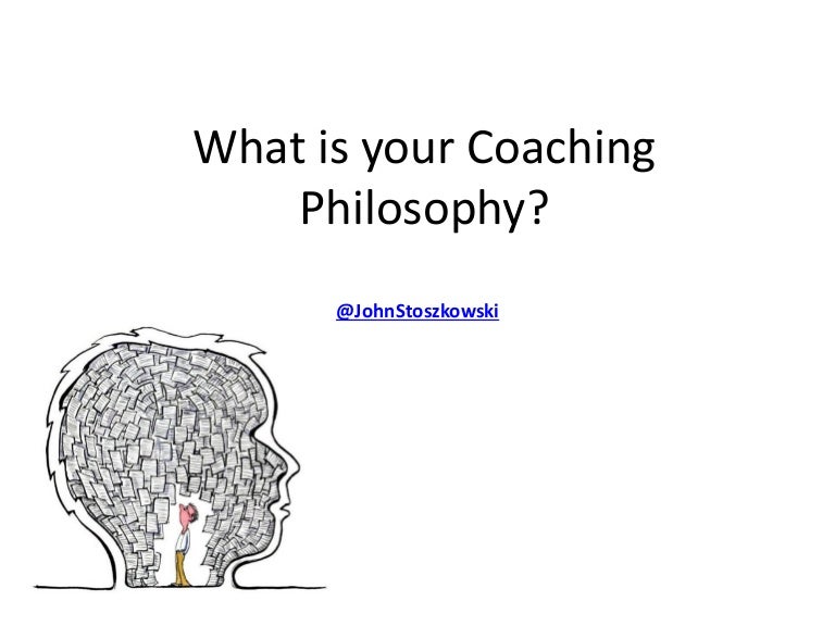 What is your coaching philosophy?