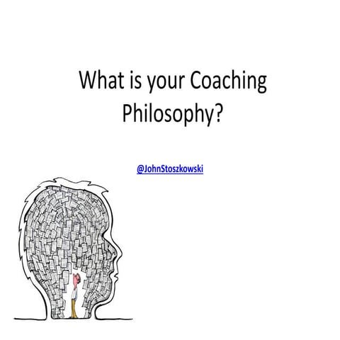 What is your coaching philosophy?