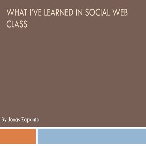 What I’Ve Learned In Social Web Class