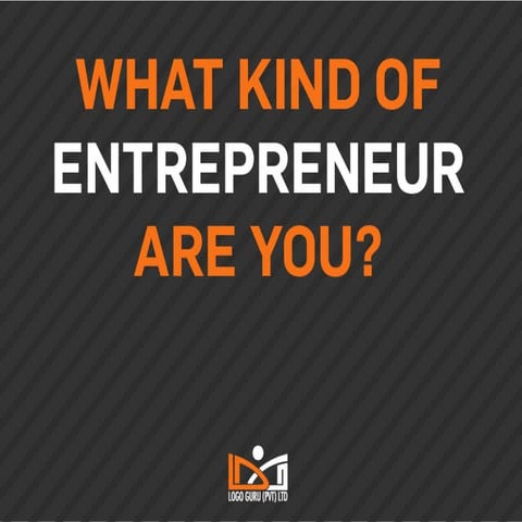 What Kind Of Entrepreneur Are You?