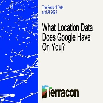 What Location Data Does Google Have on You? | PDF