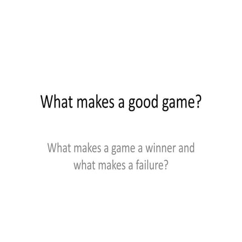 What makes a good game