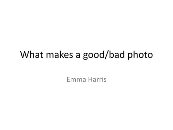 Difference between a good photo and a bad | PPT