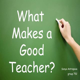 What Makes A Good Teacher