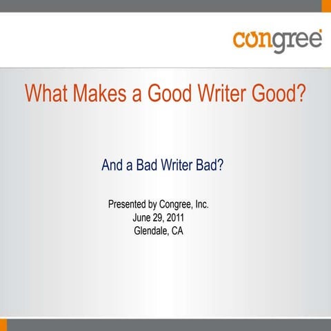 "What Makes a Good Writer Good, and a Bad Writer Bad?"