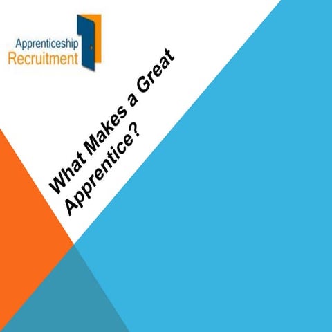 What Makes a Great Apprentice? | PPTX