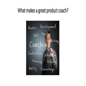 What makes a great product coach 