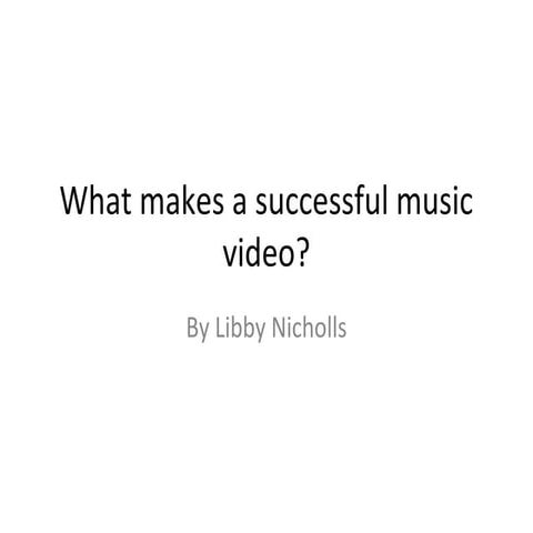 What makes a successful music video