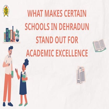 What Makes Certain Schools in Dehradun Stand Out for Academic ...