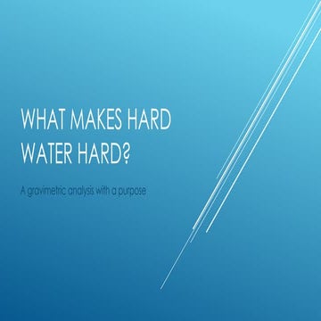 What Makes Hard Water Hard, AP Chemistry Lab 1 | PPTX