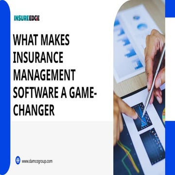 What Makes Insurance Management Software a Game-Changer.pptx