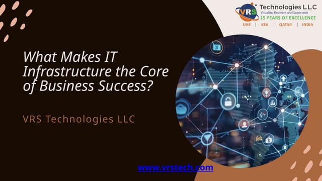 What Makes IT Infrastructure the Core of Business Success?