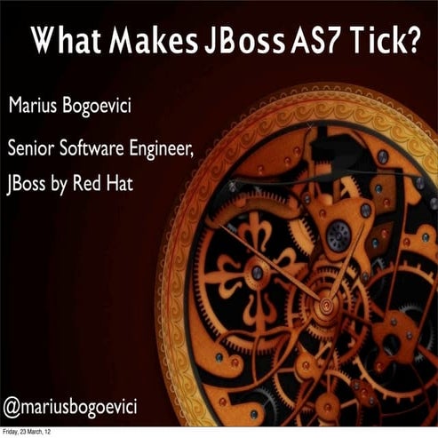 What makes JBoss AS7 tick?