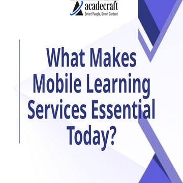 What Makes Mobile Learning Services Essential Today.pptx