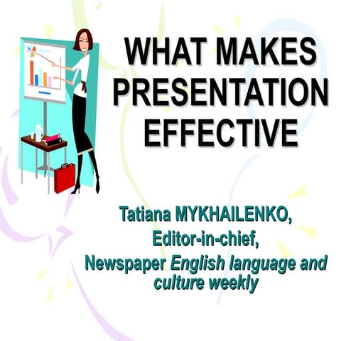 What makes presentation effective
