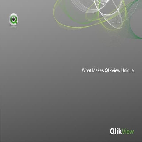 What makes QlikView unique  