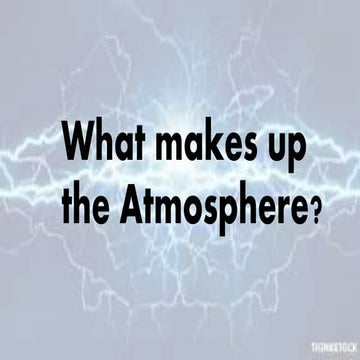 What makes up weather ( whole presentation )