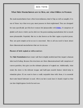 whatmalemasturbatorsaretomenarewhatdildo