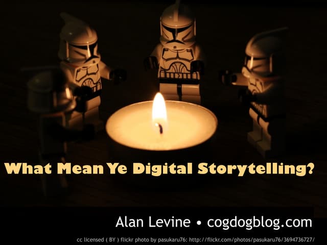 What mean ye storytelling- the #etmooc version
