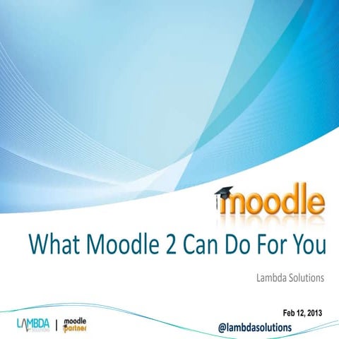 What Moodle 2 Can Do For You