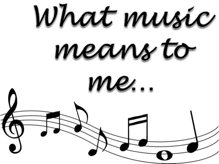 What music means to me