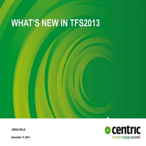 What's new in Team Foundation Server 2013